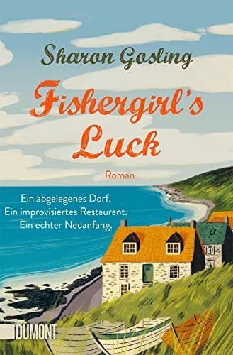Schmidt, Sibylle Fishergirl's Luck: Roman