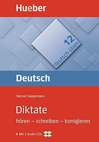 Heidermann, Werner Diktate hören – schreiben – korrigieren: Übungsbuch mit 2 Audio-CDs (deutsch üben)