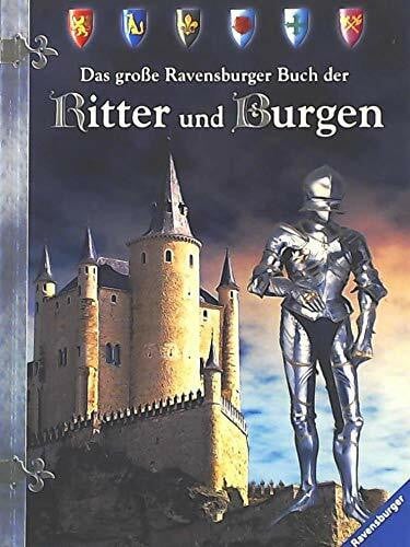 Rebscher, Susanne Das große Ravensburger Buch der Ritter und Burgen