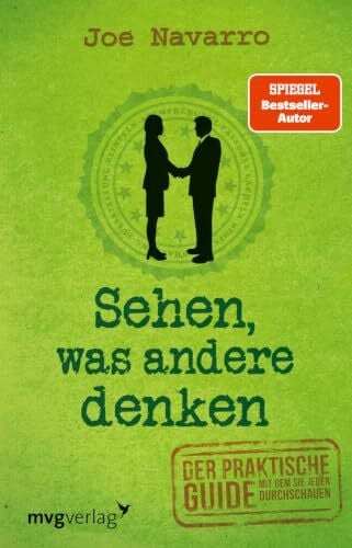 Navarro, Joe Sehen, was andere denken: Der praktische Guide, mit dem Sie jeden durchschauen