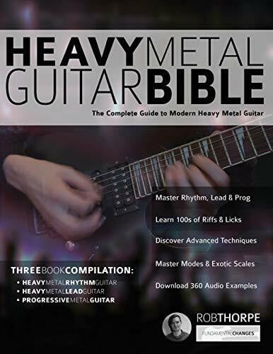 Alexander, Mr Joseph The Heavy Metal Guitar Bible: The Complete Guide to Modern Heavy Metal Guitar (Learn How to Play Heavy Metal Guitar)