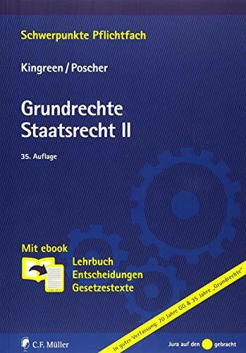 Poscher, Ralf Grundrechte. Staatsrecht II: Mit ebook: Lehrbuch, Entscheidungen, Gesetzestexte (Schwerpunkte Pflichtfach)