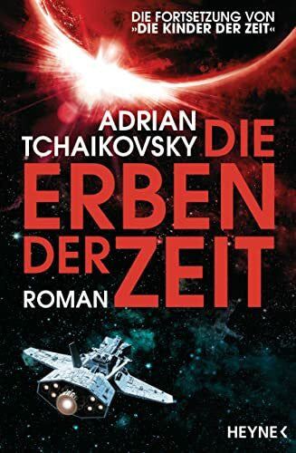 Holicki, Irene Die Erben der Zeit: Gewinner des Hugo Award 2023 für Beste Serie - Roman (Die Zeit-Saga, Band 2)