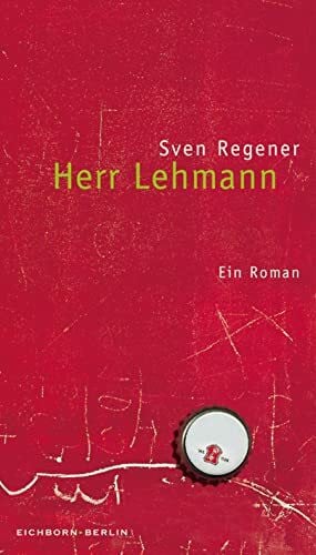 Regener, Sven Herr Lehmann: Ein Roman