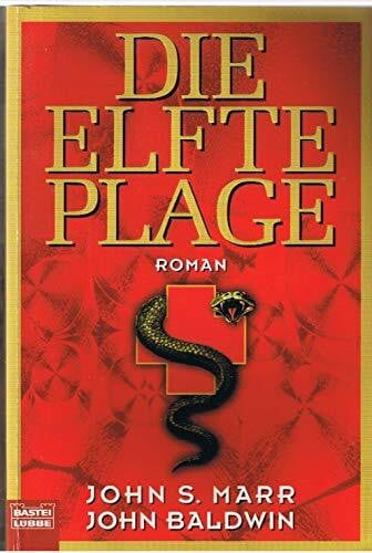 Baldwin, John Die elfte Plage (Allgemeine Reihe. Bastei Lübbe Taschenbücher)