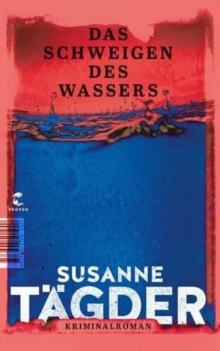 Tägder, Susanne Das Schweigen des Wassers: Kriminalroman