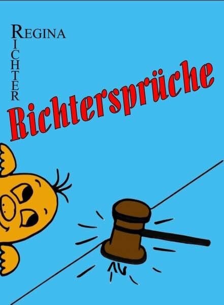Richter, Regina Richtersprüche