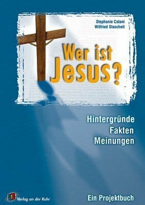 Wilfried Stascheit Wer ist Jesus?