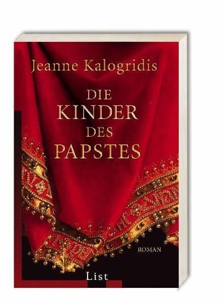 Kalogridis, Jeanne Die Kinder des Papstes (List Taschenbuch)