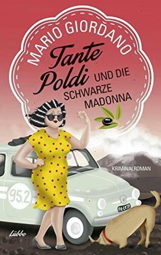 Giordano, Mario Tante Poldi und die Schwarze Madonna: Kriminalroman (Sizilienkrimi, Band 4)