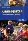Blessing, Karin Kindergärten: Ökologisch bauen und gestalten (Ulmer Taschenbücher)