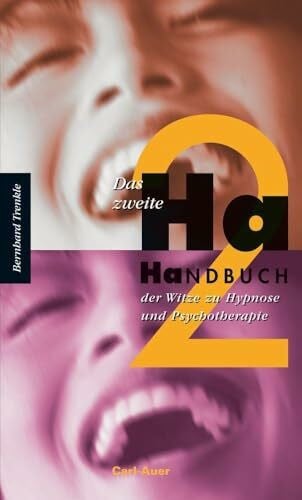Trenkle, Bernhard Das zweite Ha-Handbuch der Witze zu Hypnose und Psychotherapie