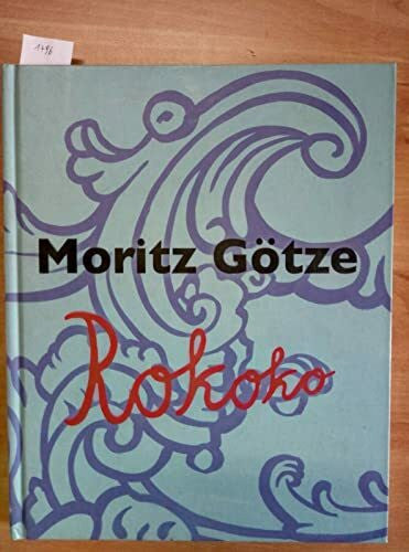 Rothamel, Jörk Moritz Götze: Rokoko