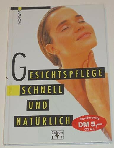 Rüdiger, Margrit Gesichtspflege schnell und natürlich
