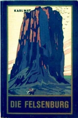 May, Karl Die Felsenburg