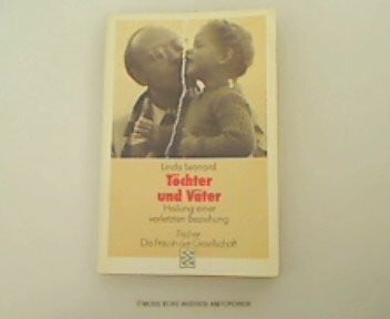 Susanne Schaup Töchter und Väter. Heilung einer verletzten Beziehung