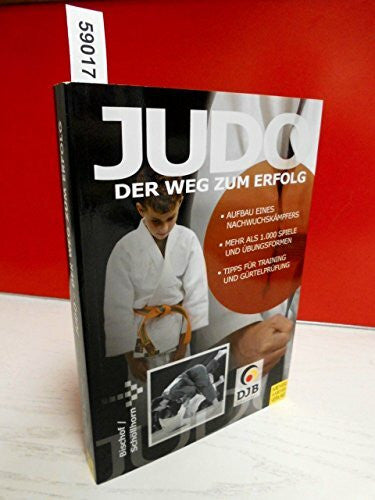 Schöllhorn, Norbert Judo: Der Weg zum Erfolg