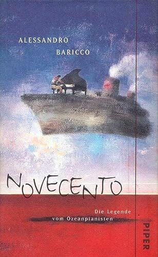 Cristiani, Erika Novecento: Die Legende vom Ozeanpianisten