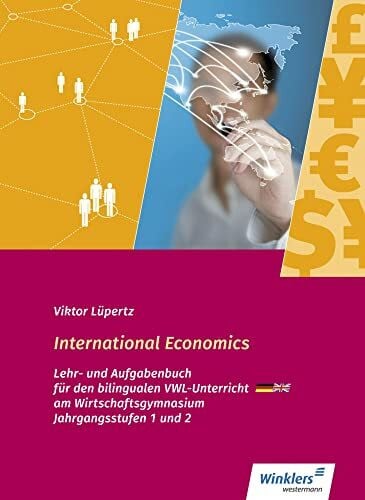 Lüpertz, Viktor International Economics - Bilingualer VWL-Unterricht an Wirtschaftsgymnasien in Baden Württemberg: Schülerband