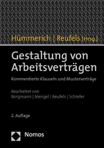 Schiefer, Bernd Gestaltung von Arbeitsverträgen: Kommentierte Klauseln und Musterverträge