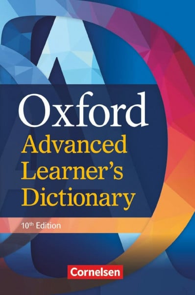 Oxford Univ. Press (OELT) Oxford Advanced Learner's Dictionary - 10th Edition - B2-C2: Wörterbuch (Festeinband) - Ohne Oxford Speaking Tutor und Oxford Writing Tutor