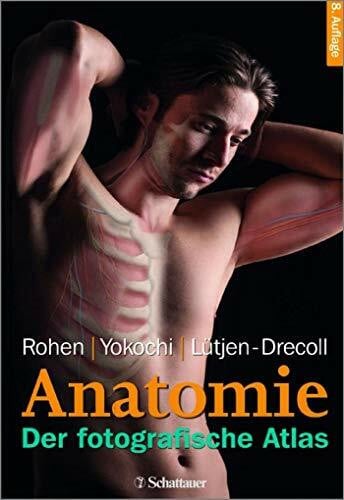 Yokochi, Chihiro M.D. Anatomie des Menschen: Der fotografische Atlas der systematischen und topografischen Anatomie des Menschen
