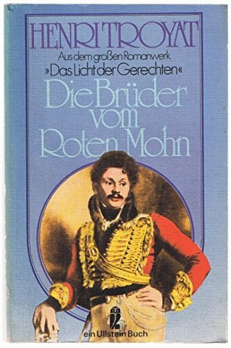 Henri Troyat Die Brüder vom Roten Mohn.