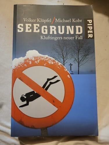 Klüpfel, Volker Seegrund: Kluftingers neuer Fall