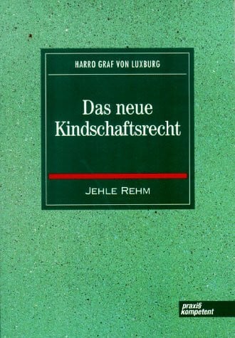 Luxburg, Harro von Das neue Kindschaftsrecht