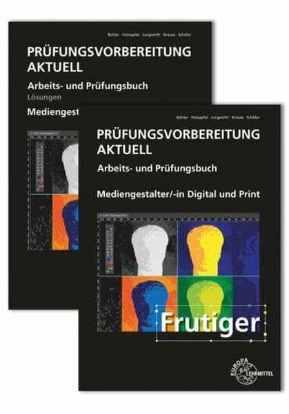 Schäfer, Thorsten Prüfungsvorbereitung aktuell - Mediengestalter/-in Digital und Print: Arbeits- und Prüfungsbuch