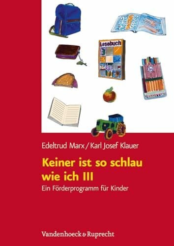 Karl Josef Klauer Keiner ist so schlau wie ich, Hierarchie Lfd. Nr. 004: Keiner ist so schlau wie ich 3: Ein Förderprogramm für Kinder