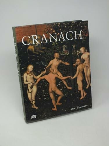 Elke Werner Cranach der Ältere: Katalog zur Ausstellung im Städel Museum, Frankfurt am Main, 2007/2008 und in der Royal Academy of Arts, London, 2008