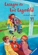 Hagemann, Bernhard Lasagne für Luis Lagerfeld (Ravensburger Taschenbücher)