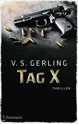 Gerling, V. S. Tag X: Thriller (EDITION 211: Krimi, Thriller, All-Age)