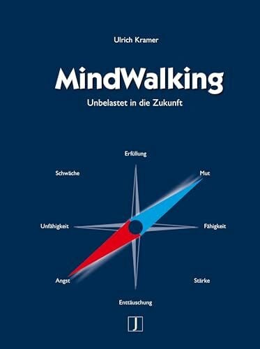 Kramer, Ulrich MindWalking: Unbelastet in die Zukunft
