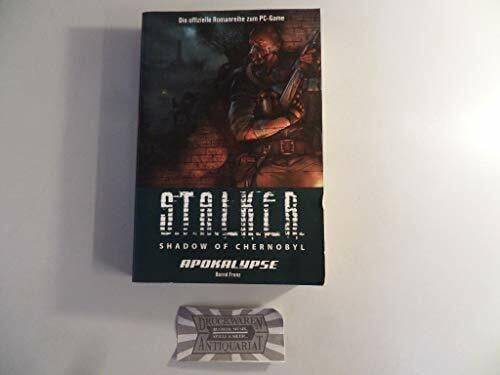 Frenz, Bernd S.T.A.L.K.E.R. Shadow of Chernobyl, Bd. 3: Apokalypse