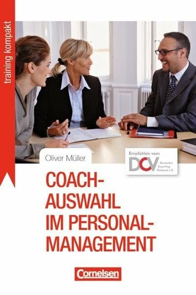 Müller, Oliver Training kompakt: Coach-Auswahl im Personalmanagement