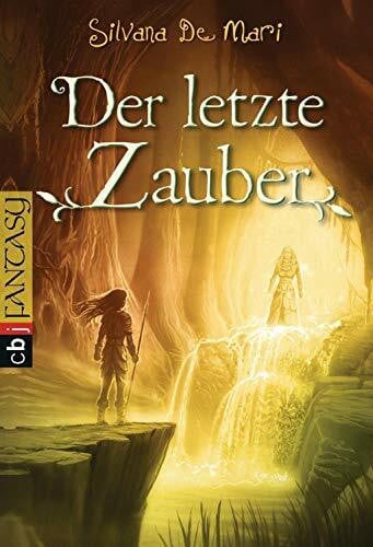 Kleiner, Barbara Der letzte Zauber (Die Elfensaga, Band 3)