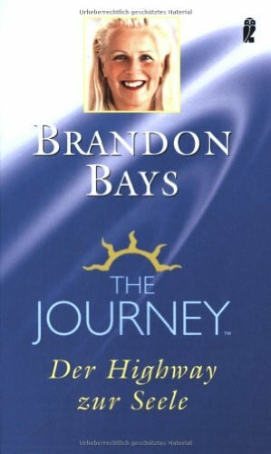 Bays, Brandon The Journey: Der Highway zur Seele
