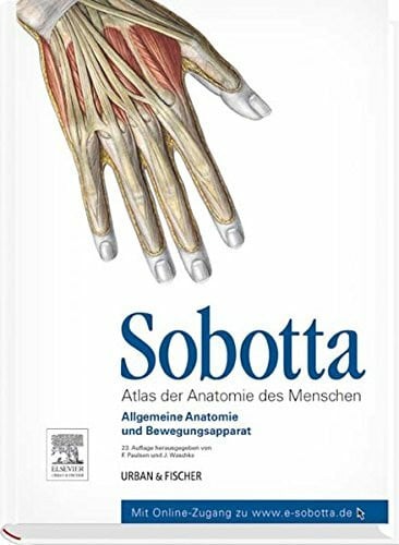 Jens Waschke Sobotta, Atlas der Anatomie des Menschen Band 1: Allgemeine Anatomie und Bewegungsapparat - mit Zugang zum Elsevier-Portal