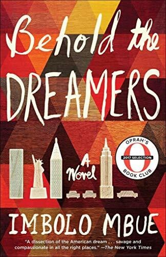 Mbue, Imbolo Behold the Dreamers: A Novel