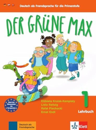 Piechocki, Rafał Der grüne Max 1: Deutsch als Fremdsprache für die Primarstufe. Lehrbuch: Niveaustufe A1 (Der grüne Max / Deutsch als Fremdsprache für die Primarstufe)