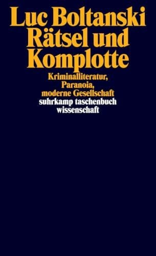 Pries, Christine Rätsel und Komplotte: Kriminalliteratur, Paranoia, moderne Gesellschaft (suhrkamp taschenbuch wissenschaft)
