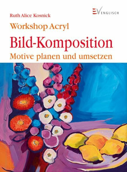 Schuppelius, Frank Bild-Komposition: Motive planen und umsetzen (Workshop)