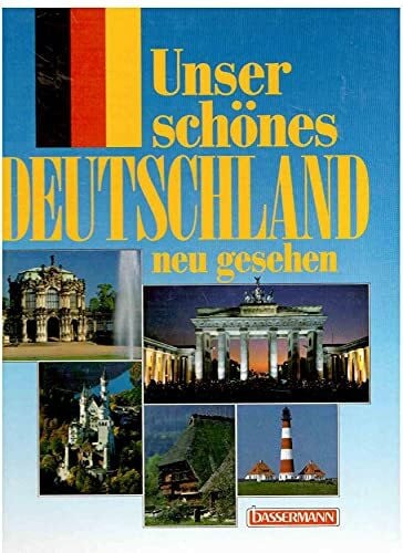Moll, Udo [Hrsg.] Unser schönes Deutschland, neu gesehen