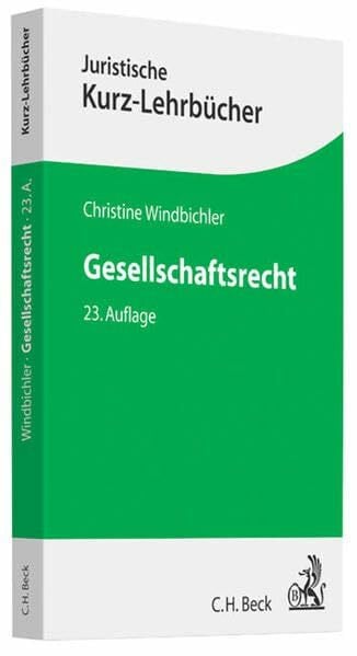 Hueck, Götz Gesellschaftsrecht: Ein Studienbuch (Kurzlehrbücher für das Juristische Studium)