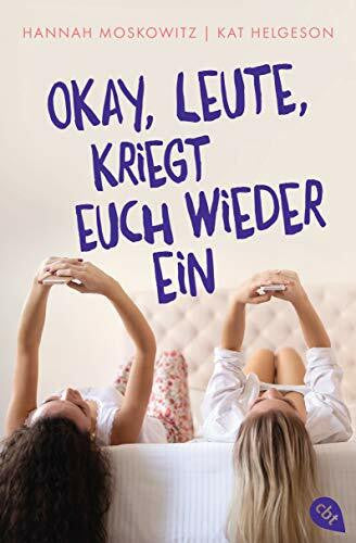 Wagler, Christiane Okay, Leute, kriegt euch wieder ein!