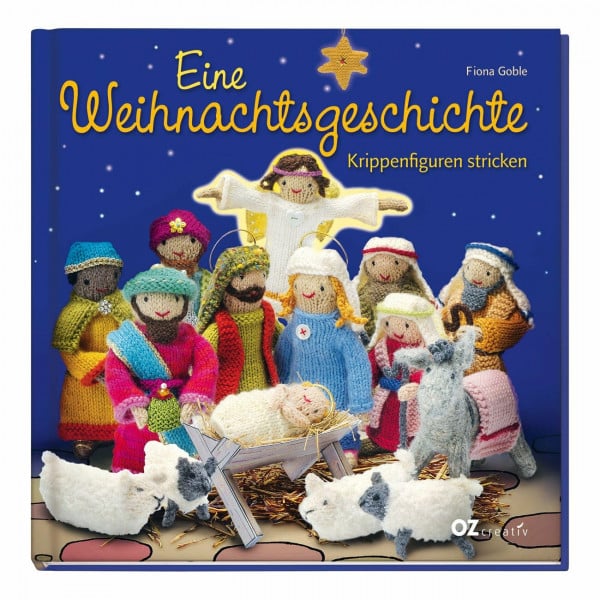 Goble, Fiona Eine Weihnachtsgeschichte: Krippenfiguren stricken