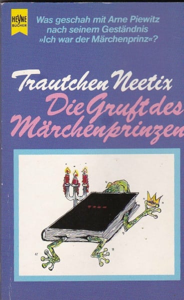 NEETIX, TRAUTCHEN. Die Gruft des Märchenprinzen.