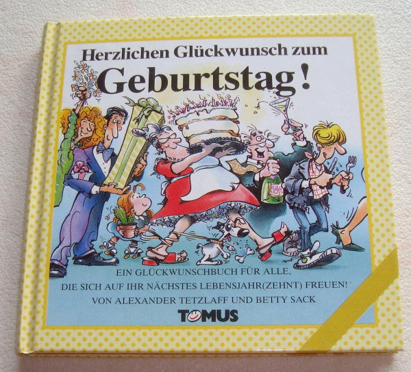 Tetzlaff, Alexander Herzlichen Glückwunsch zum Geburtstag! (Tomus Glückwunschbücher)